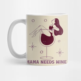 Mama Needs Wine Mug